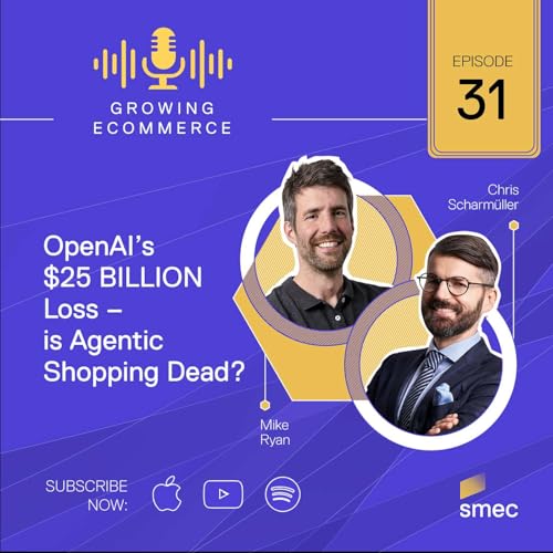 OpenAI&rsquo;s $25 BILLION Loss &ndash; is Agentic Shopping Dead?