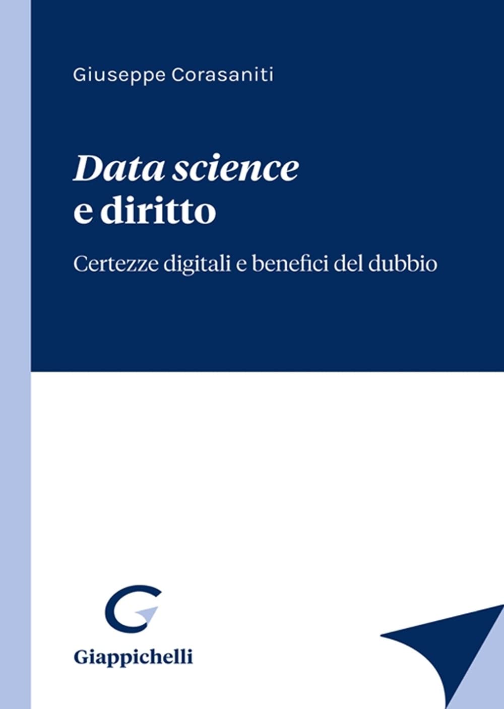 Data Science E Diritto. Certezze Digitali E Benefici Del Dubbio - 4