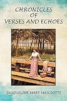 Chronicles of Verses and Echoes 1503503372 Book Cover