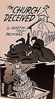 The Church Deceived - Set of 4 books B00UTNW7V8 Book Cover
