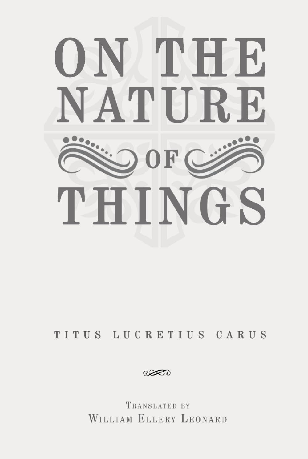 On the Nature of Things: Classic Edition Republished by North Publishers
