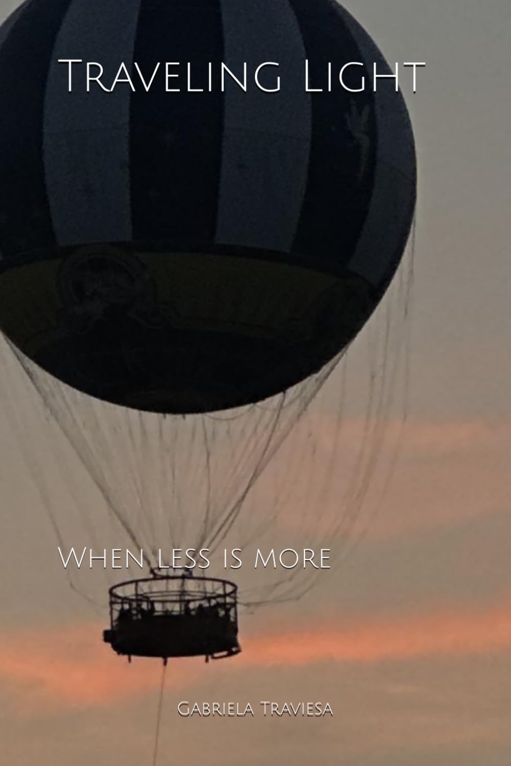 Traveling Light: When less is more