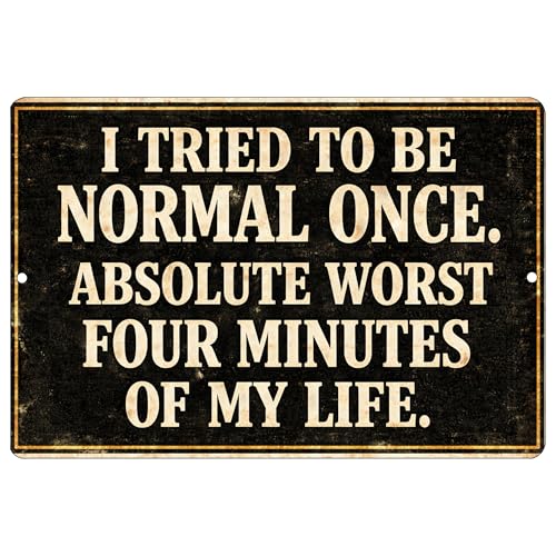 I Tried To Be Normal Once Joke…