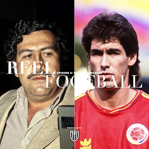 Reel Football: The Two Escobars