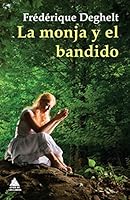 Monja Y El Bandido 8493972096 Book Cover