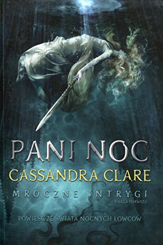 Pani Noc Mroczne intrygi Ksiega 1 [Polish] 8374806400 Book Cover