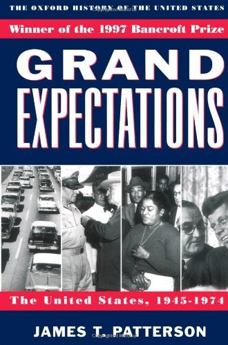 By James T. Patterson - Grand Expectations: The United States, 1945-1974 (Oxford History of the United States)