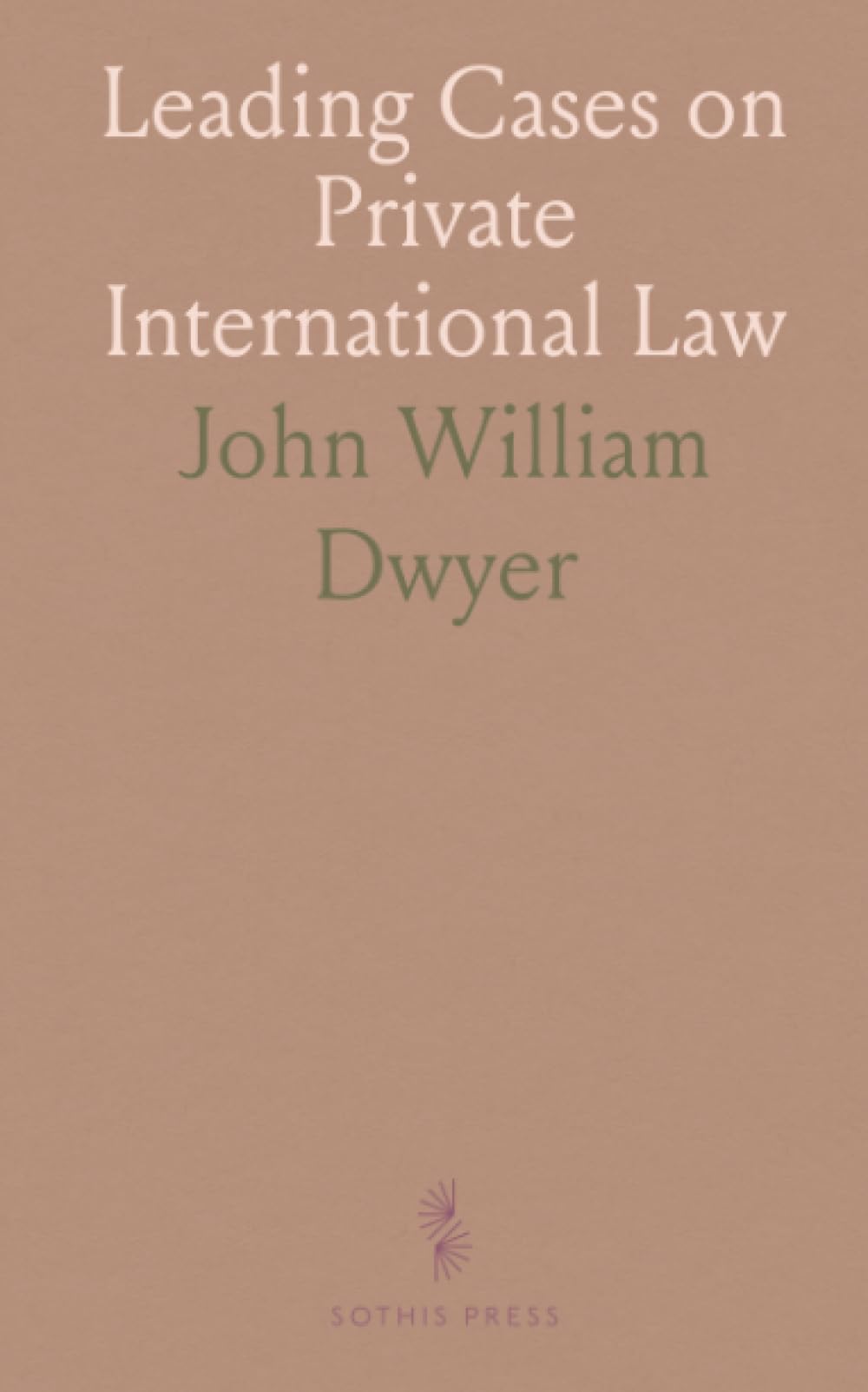 Leading Cases on Private International Law