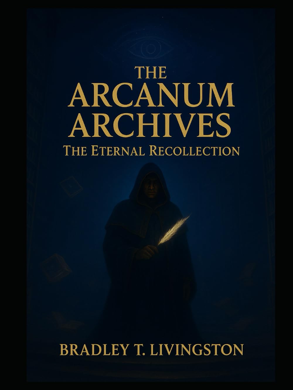 The Arcanum Archives: The Eternal Recollection