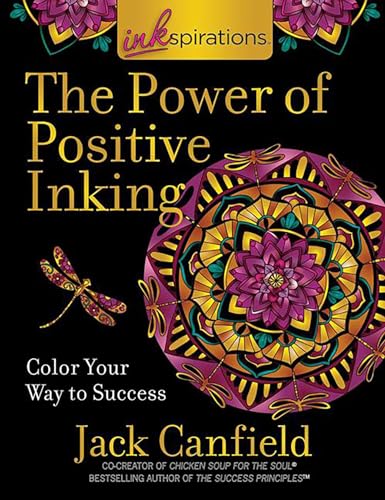Inkspirations The Power of Positive Inking: Coloring for Success