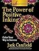 Inkspirations The Power of Positive Inking: Coloring for Success