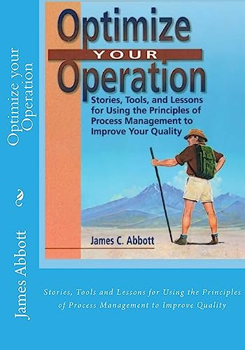 Optimize your Operation: Stories, Tools and Les... 1515001970 Book Cover