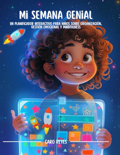 Mi Semana Genial: Un planificador interactivo para niños sobre organización, gestión emocional y mindfulness