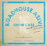 ROAD HOUSE ASIVI SHOW CASE Uncyaba/���_�c�~�̖؁`Mighty Massa dub & remix