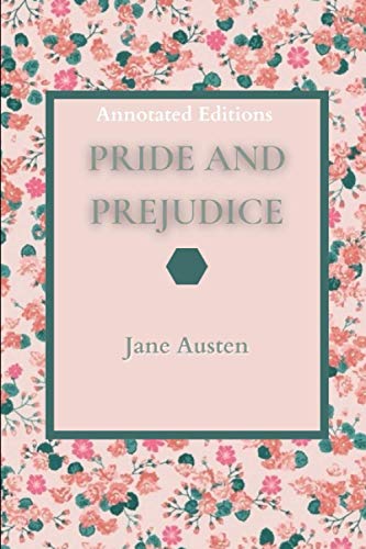 Pride and Prejudice (Annotated Editions)