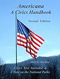 Americana A Civics Handbook: Second Edition