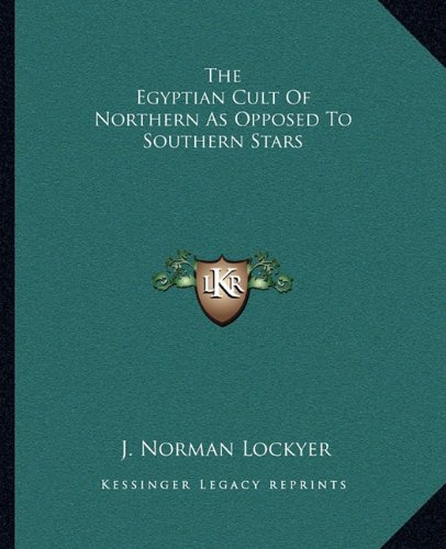 The Egyptian Cult Of Northern As Opposed To Southern Stars