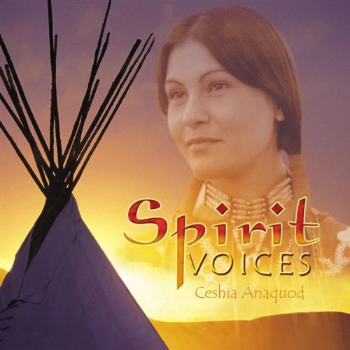 Spirit Voices [Audio CD] Ceshia Anaquod