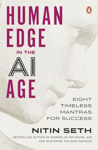 Human Edge in the AI Age: Eight Timeless Mantras for Success