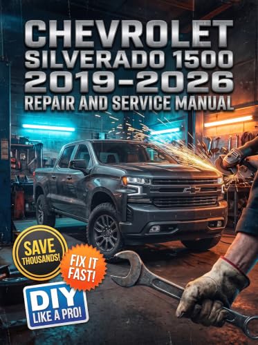 Chevrolet Silverado1500 2019-2026 REPAIR AND SERVICE MANUAL: The Complete Illustrated Step-by-Step Guide to Dealership-Level Diagnostics, Routine Maintenance, and Advanced DIY Repairs for All Trims image 2