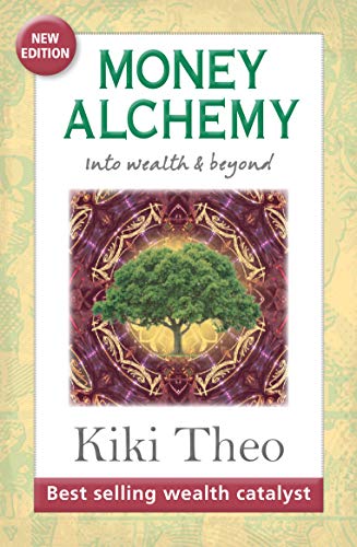 Cover of Money Alchemy: Into wealth and beyond (Grow wealth series)