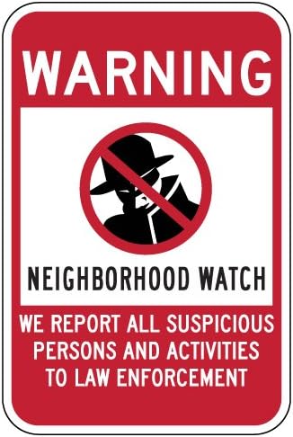 Neighborhood Watch Warning Sign - 12x18 - Reflective | Rust Free Aluminum