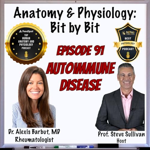 Autoimmune Disease - Episode 91 (with Dr. Alexis Barbut)