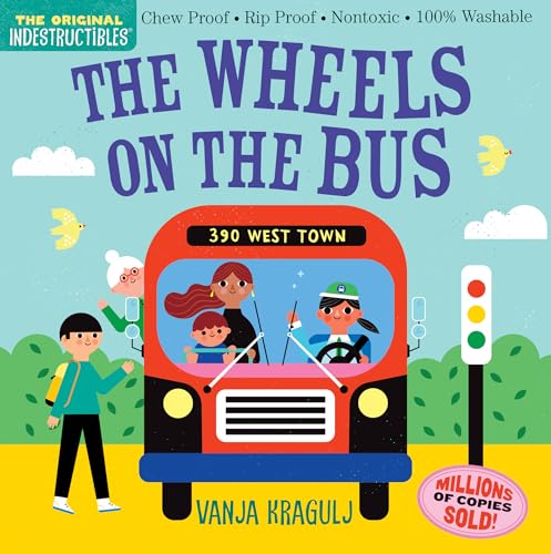 Image of Indestructibles: The Wheels on the Bus: Chew Proof · Rip Proof · Nontoxic · 100% Washable (Book for Babies, Newborn Books, Safe to Chew)