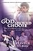 If God Should Choose: The Authorized Story of Jim and Roni Bowers