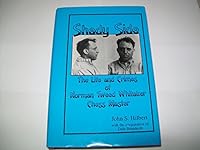 Shady side: The life and crimes of Norman Tweed Whitaker, chessmaster 0939433575 Book Cover