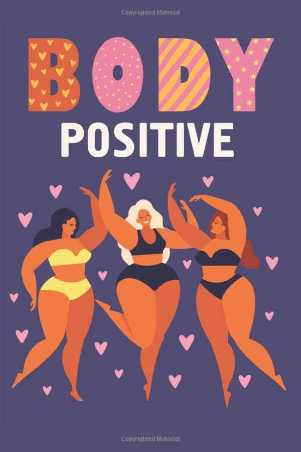 Body Positive: Self Care and Self Esteem Journal for All Your Private Thoughts, Hopes and Dreams