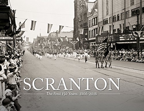 Scranton: The First 150 Years