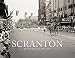 Scranton: The First 150 Years