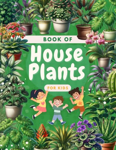 Book of House Plants for Kids: Home Garden Discoveries: Fun and Learning with Indoor Plants for Kids image 2