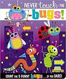 Never Touch the Bugs! (Never Touch a)