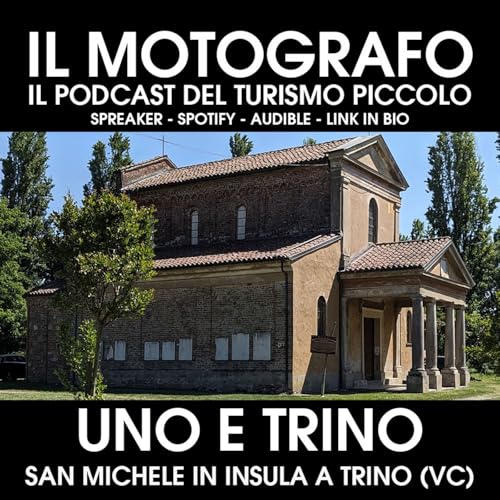 Uno e Trino - San Michele in Insula a Trino (VC)