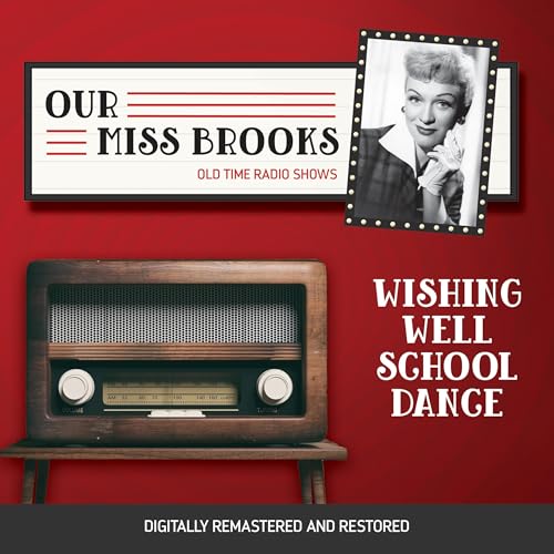 Our Miss Brooks: Wishing Well School Dance B0DG13KBL1 Book Cover