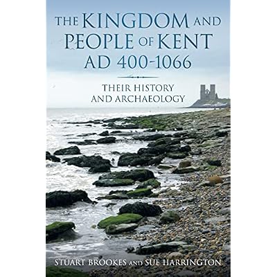 The Kingdom and People of Kent, AD 400-1066