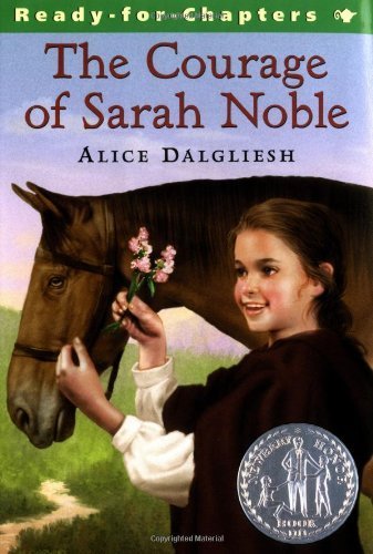 The Courage of Sarah Noble by Dalgliesh, Alice ... B00AR0SY0G Book Cover