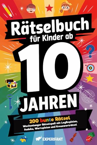 Rätselbuch für Kinder ab 10 Jahren: 200 bunte Rätsel – Wochenlanger Rätselspaß mit Logikspielen, Sudoku, Wortspielen und Kreuzworträtsel (Beschäftigungsbücher für die Grundschule, Band 3)