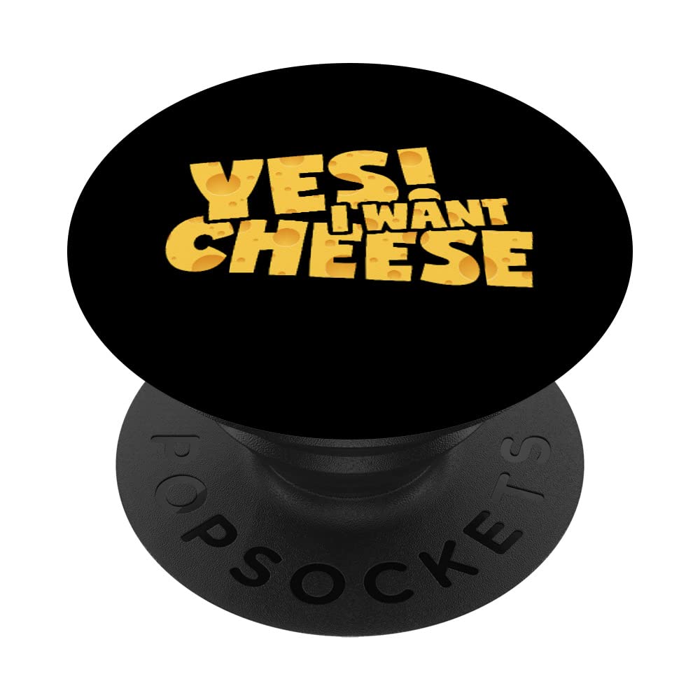 I want cheese design for cheese lovers PopSockets Swappable PopGrip