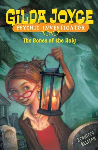 Gilda Joyce: the Bones of the Holy      Hardcover – June 9, 2011