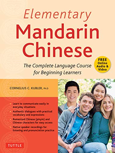 Elementary Mandarin Chinese Textbook The Complete Language Course For Beginning Learners With Companion Audio Kindle Edition By Kubler Cornelius C Reference Kindle Ebooks Amazon Com