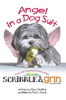 Hardcover Scribble & Grin: Angel in a Dog Suit Book
