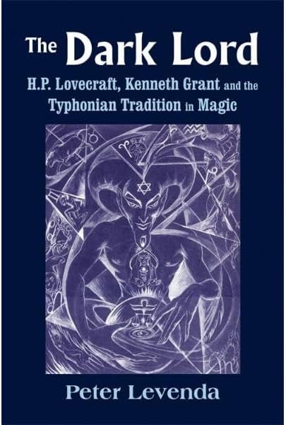 The Dark Lord: H.P. Lovecraft, Kenneth Grant, and the Typhonian Tradition in Magic
