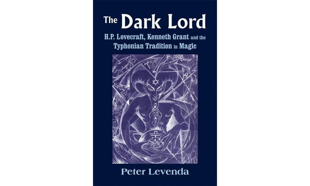 The Dark Lord: H.P. Lovecraft, Kenneth Grant, and the Typhonian Tradition in Magic