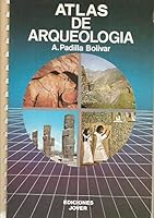 Atlas de arqueologi´a (Coleccio´n Atlas : Letras) (Spanish Edition) 8470930303 Book Cover