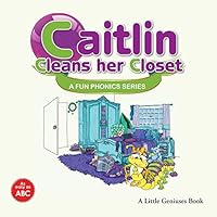 Caitlin Cleans Her Closet: A Fun Phonics Series 099424083X Book Cover