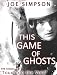 This Game of Ghosts