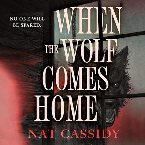 When the Wolf Comes Home : Nat Cassidy episode artwork